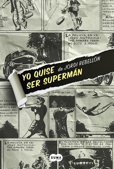 YO QUISE SER SUPERMAN | 9788483658062 | REBELLON, JORDI