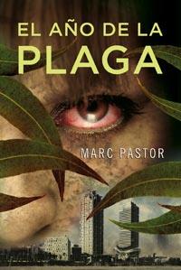 AÑO DE LA PLAGA, EL | 9788498678437 | PASTOR, MARC