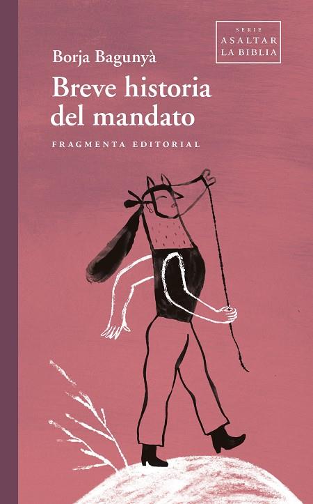 BREVE HISTORIA DEL MANDATO | 9788417796938 | BAGUNYÀ, BORJA