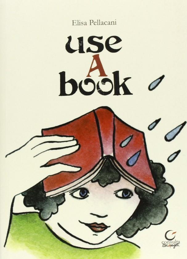 USE A BOOK | 9788889156254 | PELLACANI, ELISA