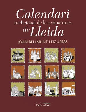 CALENDARI TRADICIONAL DE LES COMARQUES DE LLEIDA | 9788479359317 | BELLMUNT I FIGUERAS, JOAN