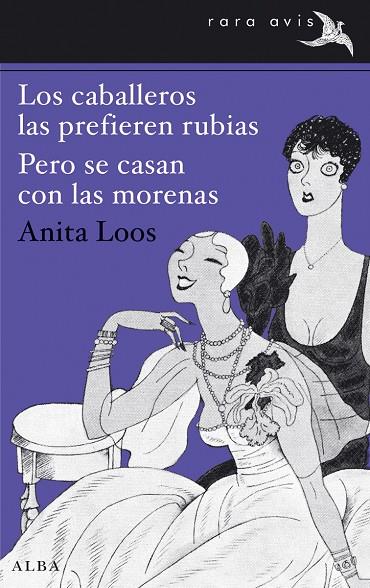 CABALLEROS LAS PREFIEREN RUBIAS. PERO SE CASAN CON LAS MOREN | 9788490650042 | LOOS, ANITA