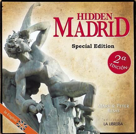 HIDDEN MADRID. SPECIAL EDITION (ANG) | 9788498735451 | BESAS, PETER / BESAS, MARK