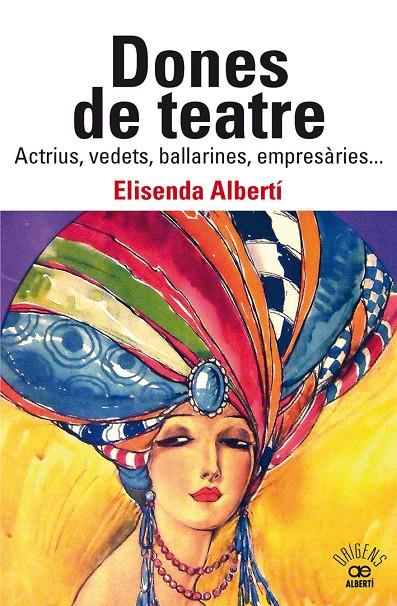 DONES DE TEATRE | 9788472461901 | ALBERTÍ CASAS, ELISENDA