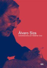 ALVARO SIZA. CONVERSACIONES CON VALDEMAR CRUZ | 9788425221644 | SIZA, ALVARO