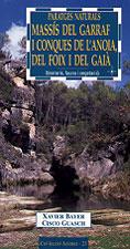 MASSIS DEL GARRAF I CONQUES DE L'ANOIA, DEL FOIX I | 9788495684196 | BAYER, X., GUASCH, C.