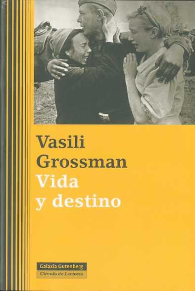 VIDA Y DESTINO | 9788481099348 | GROSSMAN, VASILI