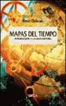 MAPAS DEL TIEMPO. INTRODUCCIÓN A LA "GRAN HISTORIA" | 9788484327035 | CHRISTIAN, DAVID