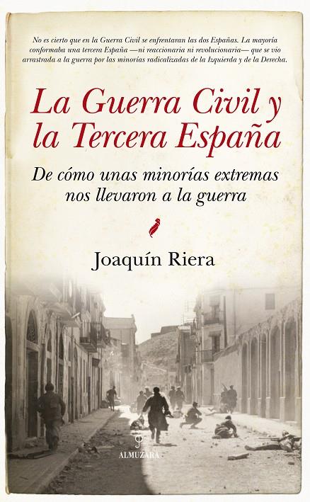 GUERRA CIVIL Y LA TERCERA ESPAÑA, LA | 9788416776252 | RIERA, JOAQUIN