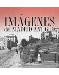 ESTUCHE IMAGENES DEL MADRID ANTIGUO | 9788498732955 | AAVV