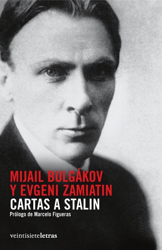 CARTAS A STALIN | 9788492720026 | BULGAKOV, MIJAIL; ZAMIATIN, EVGENI