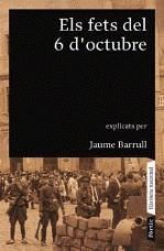 FETS DEL 6 D'OCTUBRE, ELS | 9788498090789 | BARRULL, JAUME