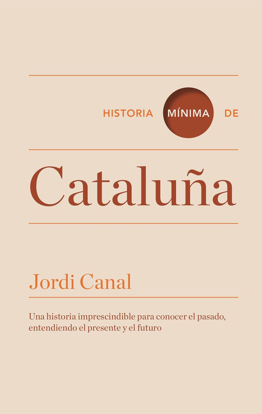 HISTORIA MINIMA DE CATALUÑA | 9788416142088 | CANAL, JORDI