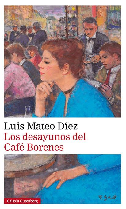 DESAYUNOS DEL CAFE BORENES, LOS | 9788416252848 | MATEO DIEZ, LUIS