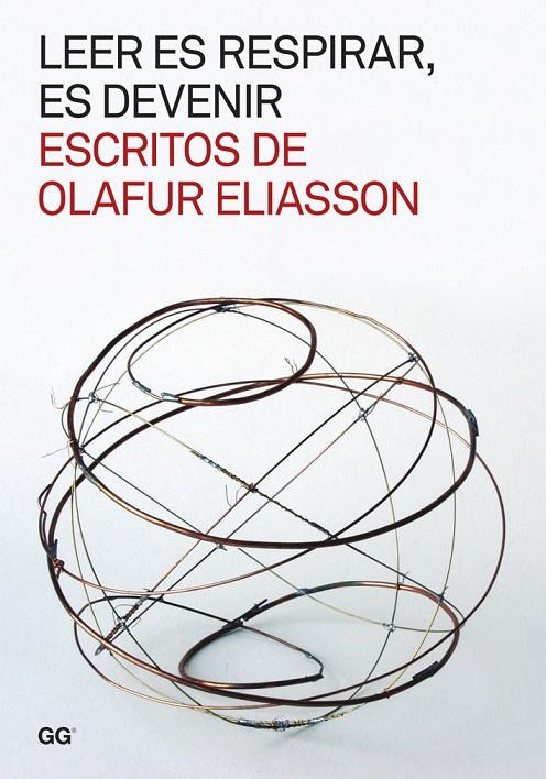 LEER ES RESPIRAR, ES DEVENIR. ESCRITOS DE OLAFUR ELIASSON | 9788425225437 | VVAA