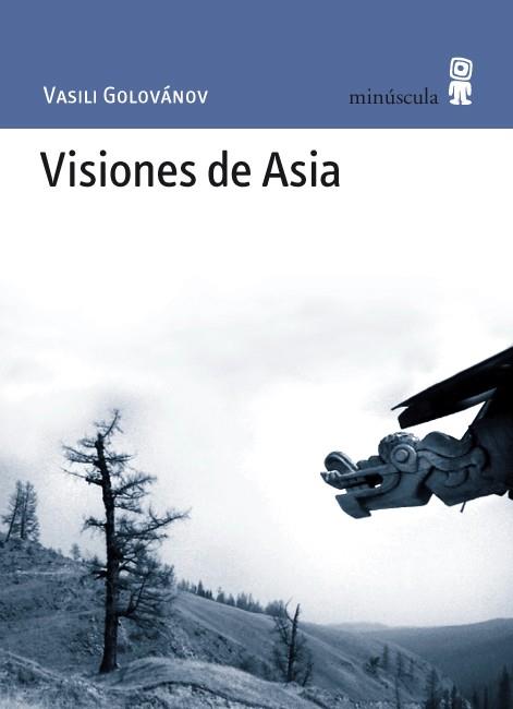 VISIONES DE ASIA | 9788495587633 | GOLOVANOV, VASILI