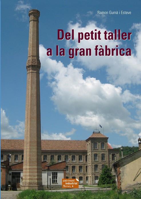 DEL PETIT TALLER A LA GRAN FABRICA | 9788423208029 | GUMA I ESTEVE, RAMON