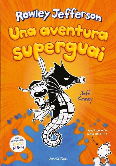 AVENTURA SUPERGUAI, UNA. DIARI DEL ROWLEY 2 | 9788418134890 | KINNEY, JEFF