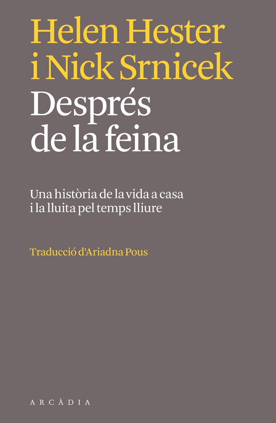 DESPRÉS DE LA FEINA | 9788412745764 | HESTER, HELEN/ SRNICEK, NICK