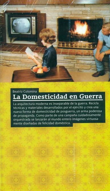 DOMESTICIDAD EN GUERRA, LA | 9788496540101 | COLOMINA, BEATRIZ