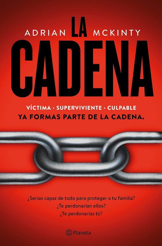 CADENA, LA. YA FORMAS PARTE DE LA CADENA | 9788408214106 | MCKINTY, ADRIAN