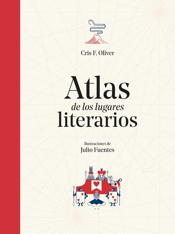 ATLAS DE LOS LUGARES LITERARIOS | 9788490438961 | OLIVER, CRIS F., FUENTES, JULIO