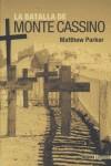 BATALLA DE MONTE CASSINO, LA | 9788496364349 | PARKER, MATTHEW