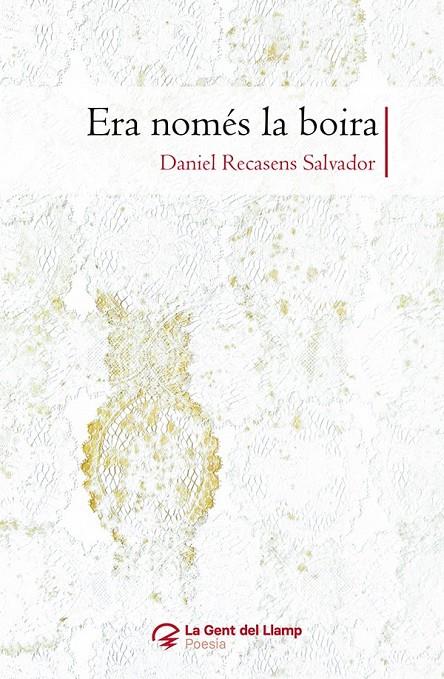 ERA NOMÉS LA BOIRA | 9788413564388 | RECASENS SALVADOR, DANIEL