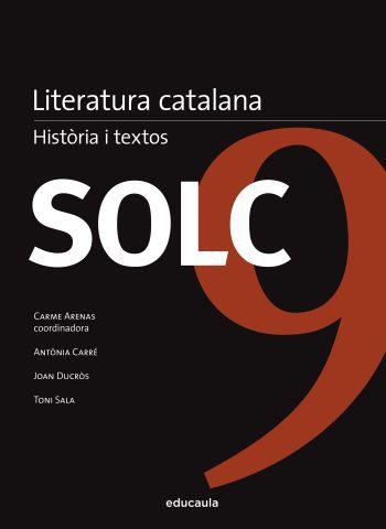 SOLC 9. LITERATURA CATALANA. HISTORIA I TEXTOS | 9788492672677 | ARENAS, CARME (COORD.)