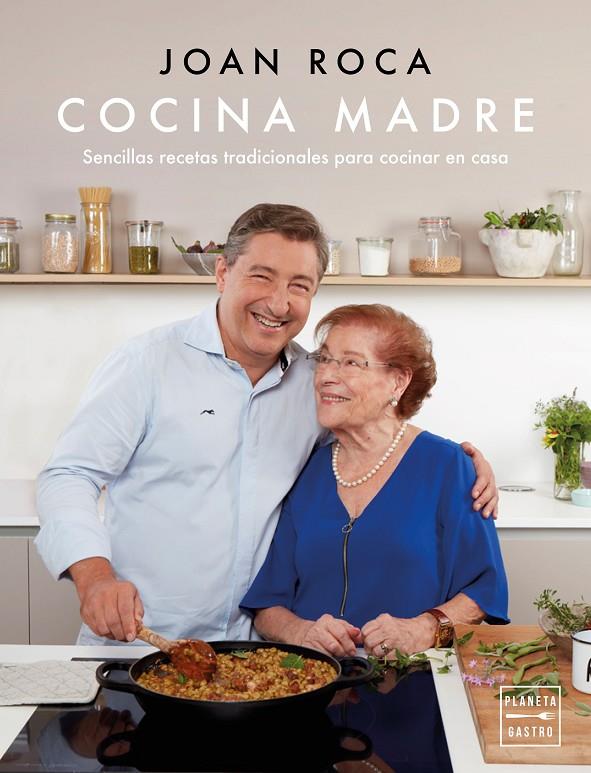 COCINA MADRE. RECETAS SENCILLAS Y TRADICIONALES PARA COCINAR EN CASA | 9788408202189 | ROCA, JOAN