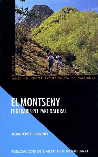 MONTSENY. ITINERARIS PEL PARC NATURAL, EL | 9788484150848 | LOPEZ I CORTIJO,JOAN