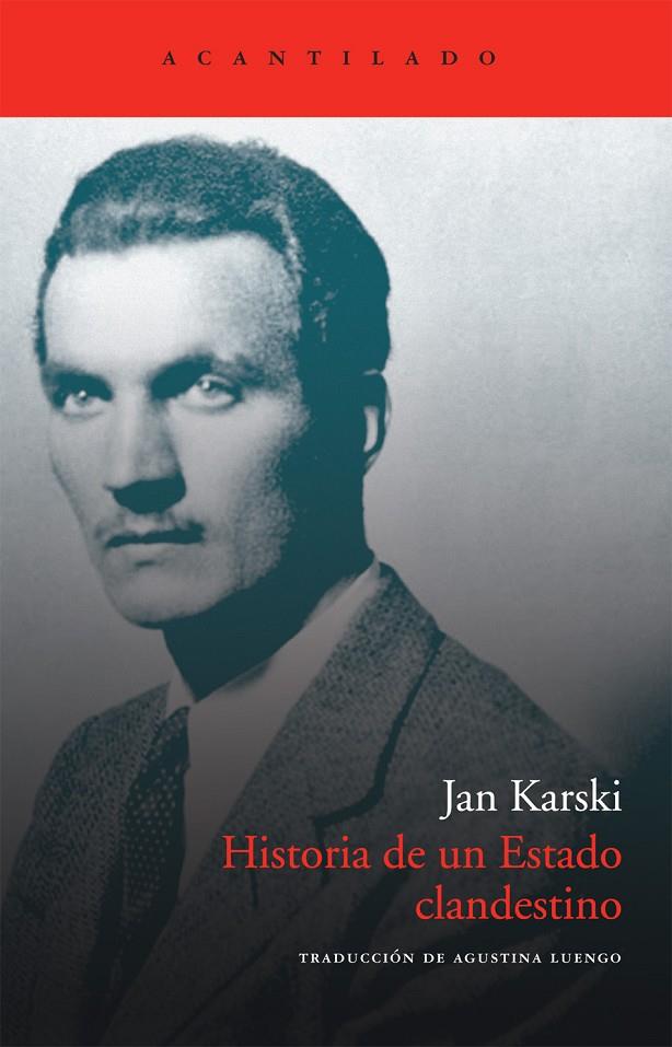 HISTORIA DE UN ESTADO CLANDESTINO | 9788492649945 | KARSKI, JAN