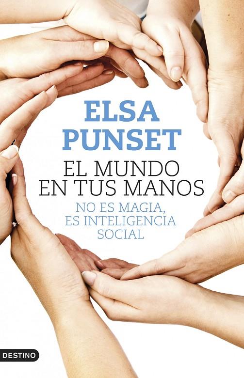 MUNDO EN TUS MANOS, EL | 9788423347902 | PUNSET, ELSA