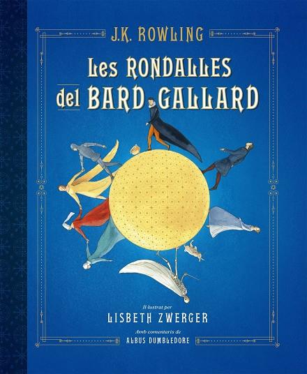 RONDALLES DEL BARD GALLARD, LES | 9788417016586 | ROWLING, J. K.