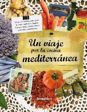 VIAJE POR LA COCINA MEDITERRANEA, UN | 9788493711962 | VVAA