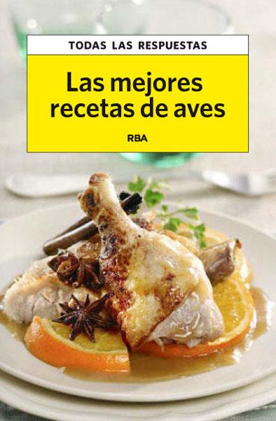 MEJORES RECETAS DE AVES | 9788490065556 | MURGADAS FRANCESC