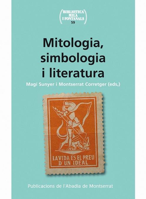 MITOLOGIA, SIMBOLOGIA I LITERATURA | 9788498835038 | SUNYER, MAGI; CORRETGER, MONTSERRAT (EDS.)