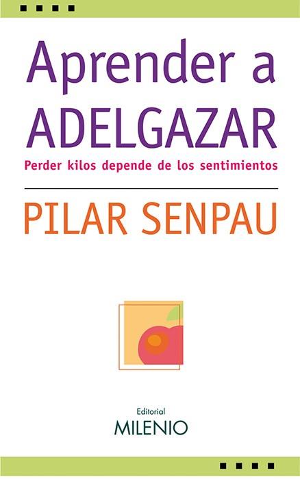 APRENDER A ADELGAZAR | 9788497432221 | SENPAU, PILAR