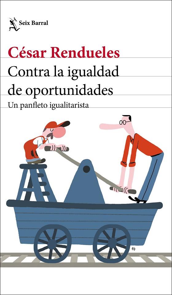 CONTRA LA IGUALDAD DE OPORTUNIDADES | 9788432237003 | RENDUELES, CESAR