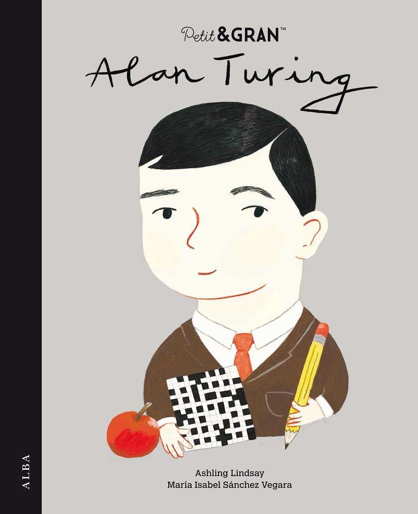 PETIT & GRAN ALAN TURING | 9788490657447 | SANCHEZ VEGARA, MARIA ISABEL