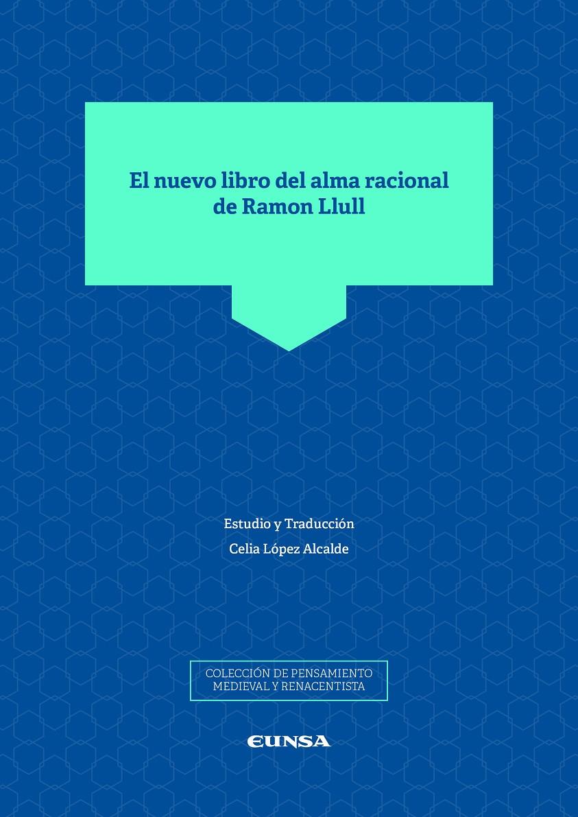 NUEVO LIBRO DEL ALMA RACIONAL DE RAMON LLULL, EL | 9788431333973 | LOPEZ ALCALDE, CELIA