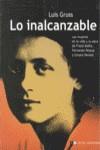 INALCANZABLE, LO. LAS MUJERES EN LA VIDA Y LA OBRA DE... | 9789876140607 | GRUSS, LUIS