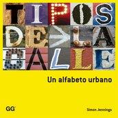 TIPOS DE LA CALLE. UN ALFABETO URBANO | 9788425224447 | JENNINGS, SIMON