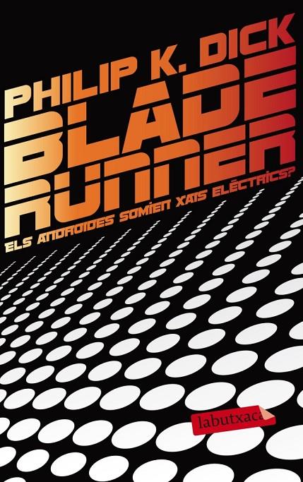 BLADE RUNNER | 9788499306285 | DICK, PHILIP K.