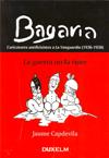 BAGARIA, LA GUERRA NO FA RIURE | 9788493593308 | CAPDEVILA, JAUME