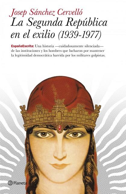 SEGUNDA REPUBLICA EN EL EXILIO (1939-1977), LA | 9788408101871 | SANCHEZ CERVELLO, JOSEP