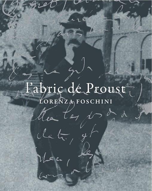 ABRIC DE PROUST, L' | 9788494116322 | FOSCHINI, LORENZA