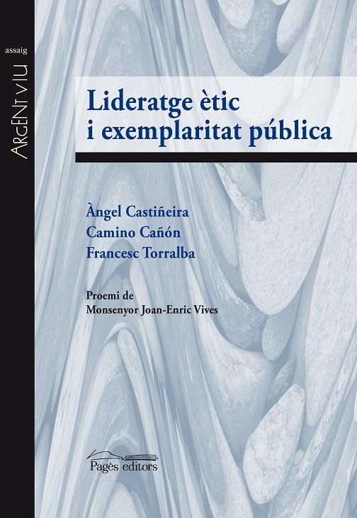 LIDERATGE ETIC I EXEMPLARITAT PUBLICA | 9788499757407 | CASTIÑEIRA - CAÑON - TORRALBA