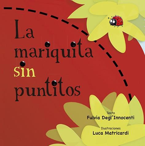 MARIQUITA SIN PUNTITOS, LA | 9788491452874 | DEGL'INNOCENTI, FULVIA