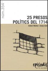 25 PRESOS POLITICS DEL 1714 | 9788423207534 | MUÑOZ, ANTONI; CATA, JOSEP